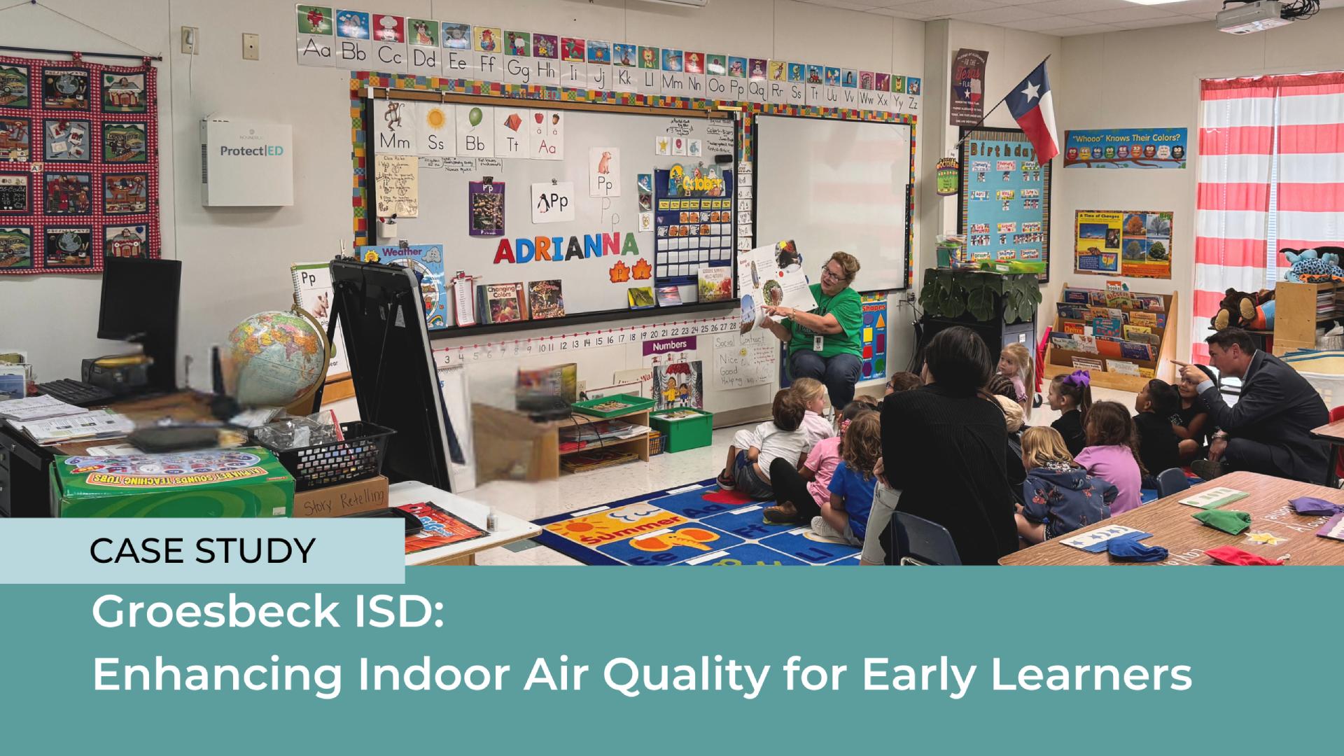 Groesbeck ISD: Enhancing Indoor Air Quality for Early Learners - Protect|ED